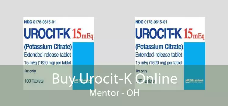 Buy Urocit-K Online Mentor - OH