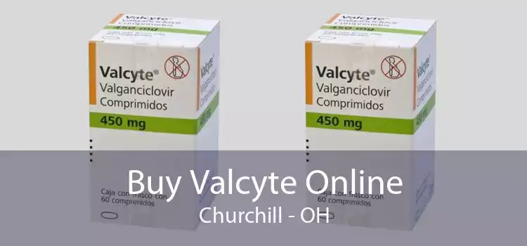 Buy Valcyte Online Churchill - OH
