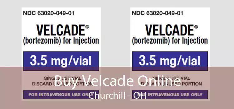 Buy Velcade Online Churchill - OH