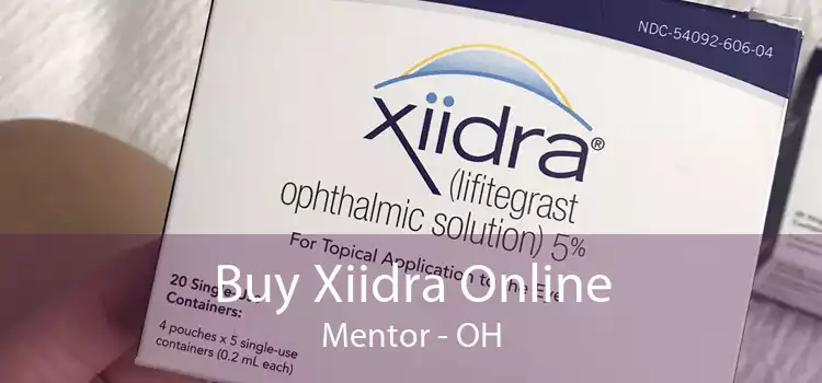 Buy Xiidra Online Mentor - OH