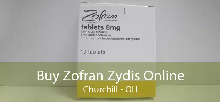 Buy Zofran Zydis Online Churchill - OH