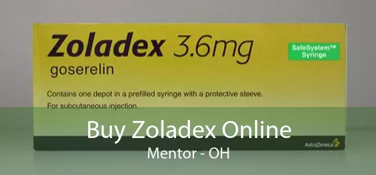 Buy Zoladex Online Mentor - OH