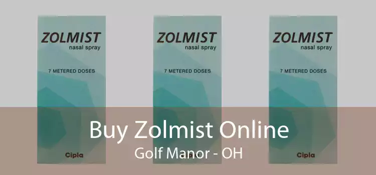 Buy Zolmist Online Golf Manor - OH